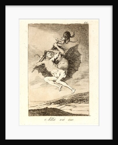 Allá vá eso. (There it goes.), 1796-1797 by Francisco de Goya