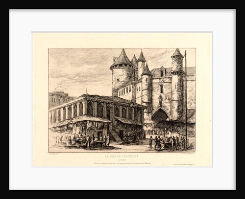 Le Grand Chatelet à Paris, ca. 1780 by Charles Meryon