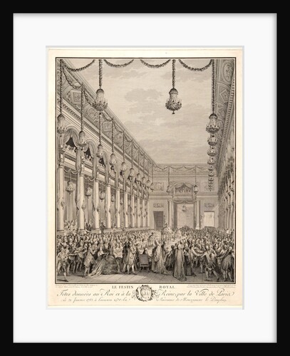 The Royal Banquet Given to the King and Queen by the City of Paris on 21 January 1782 on the Occasion of the Birth of the Dauphin, 1782 by Jean-Michel Moreau le Jeune