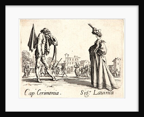 Cap. Cerimonia and Sig. Lavinia, 1622 and later by Jacques Callot