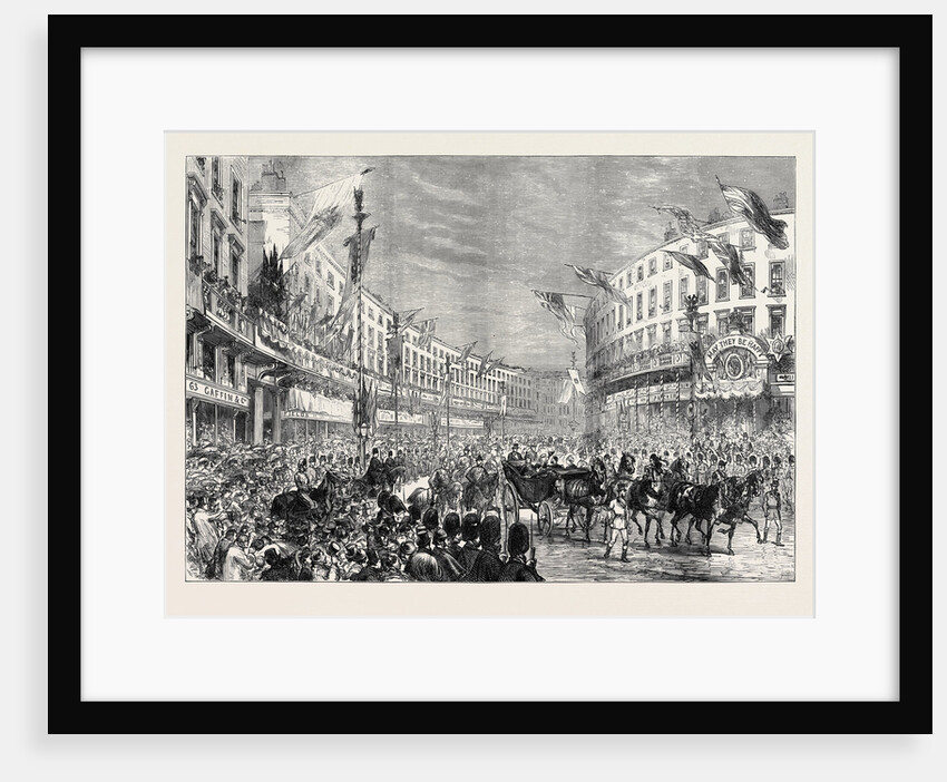 The Royal Entry Into London: The Procession Passing Down Regent Street 1874 by Anonymous