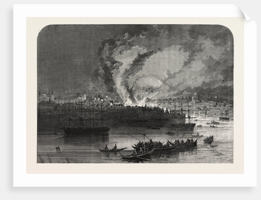 The Late Great Fire at Constantinople, Istanbul, Turkey, 1865 by Anonymous