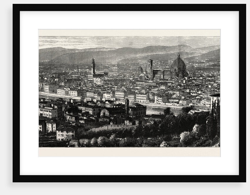 General View of Florence from the Heights of San Miniato, the Queen at Florence, Italy by Anonymous