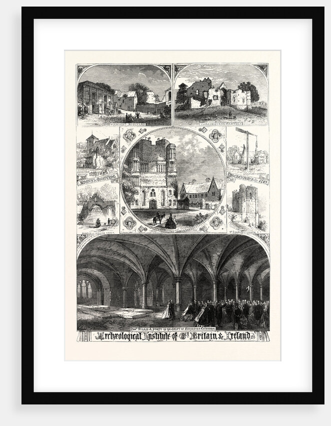 Professor Willis and Party in the Crypt of Rochester Cathedral. Malling Abbey. Leybourne Church and Castle. Yard of Ancient Hostelry. 1863 by Anonymous