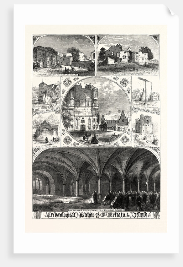 Professor Willis and Party in the Crypt of Rochester Cathedral. Malling Abbey. Leybourne Church and Castle. Yard of Ancient Hostelry. 1863 by Anonymous