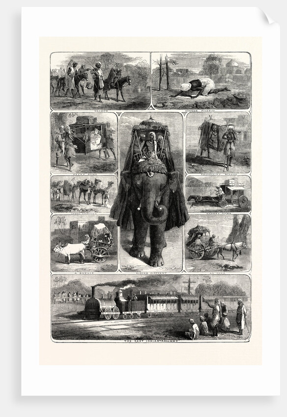 Modes of Travelling in India: Tramps, Hindu Pilgrim, Palky Dawk, Camel Caravan, a Bhylie, Riding Elephant, Travelling Beggar, Charry Dawk, an Ekha, the East Indian Railway by Anonymous