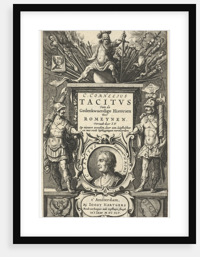 God enthroned on Mars column with war booty and portrait of Tacitus in cartouche flanked by two Roman soldiers by Joost Hartgers