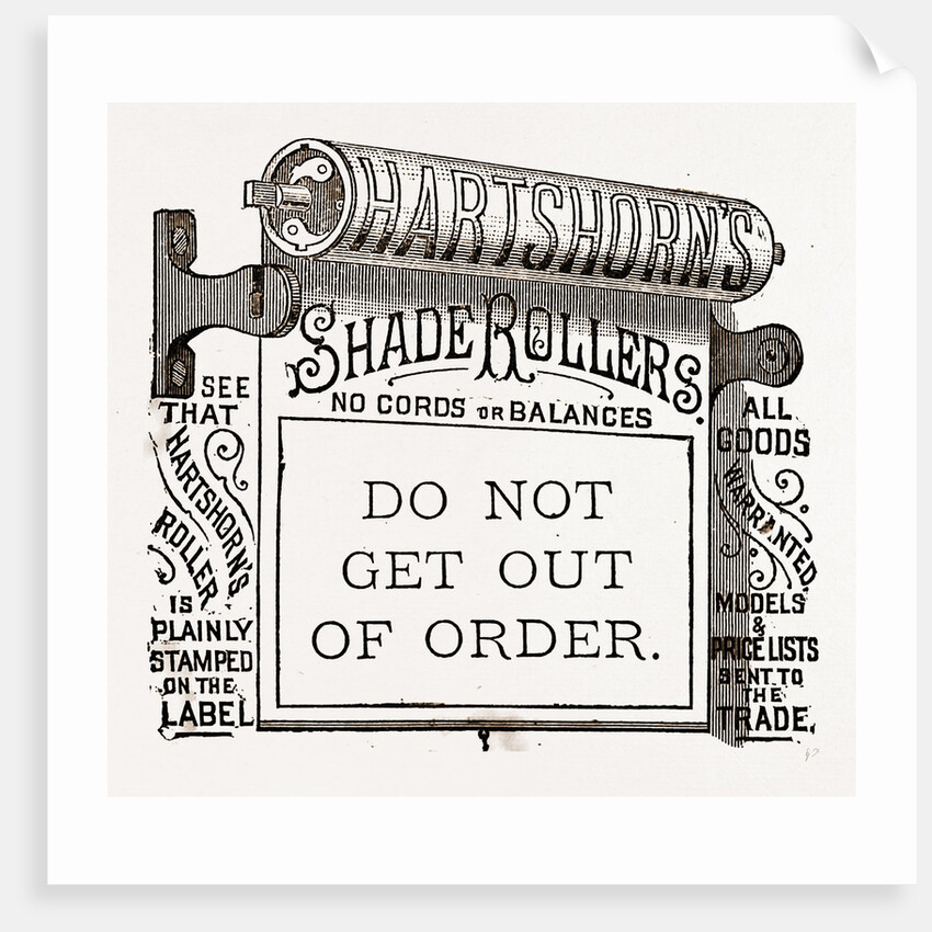 Do Not Get Out of Order, Shade Rollers by Anonymous