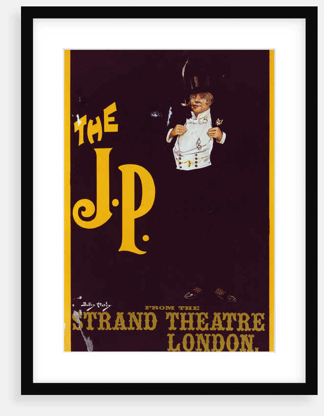 English poster The J. P. for the Strand Theatre London by Dudley Hardy