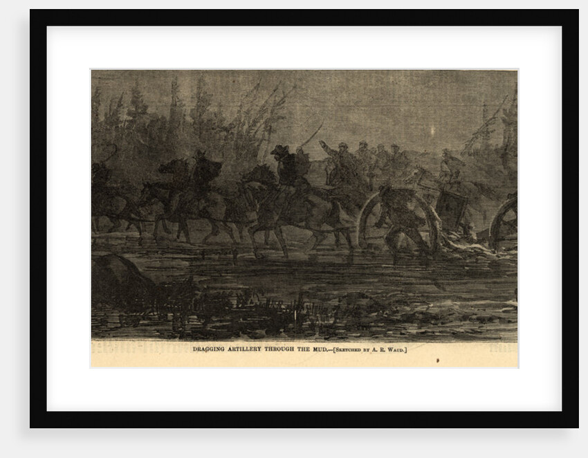 Dragging artillery through the mud, 1864 March by Alfred R Waud