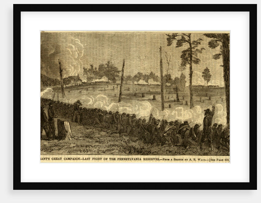 Last fight of the Pennsylvania Reserves before the expiration of their term of service by Alfred R Waud