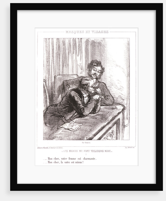 My friend, your wife is charming. My friend, yours is even more so by Paul Gavarni