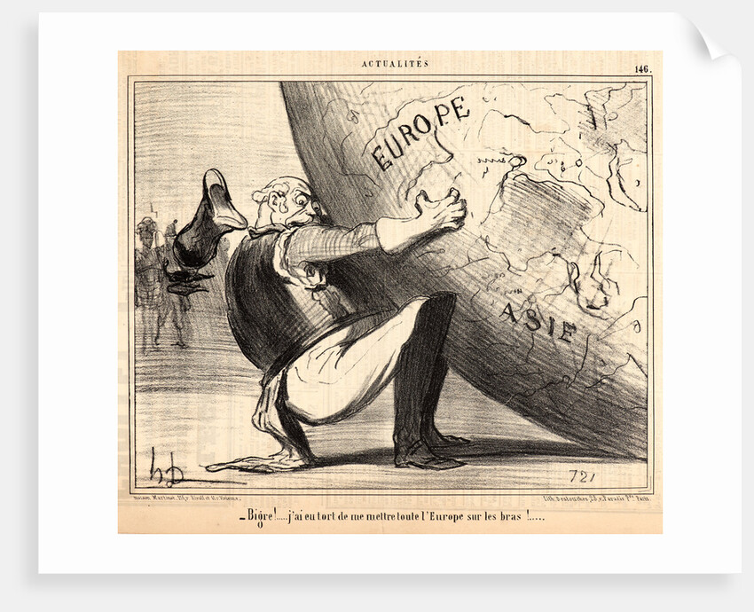 Bigre! ... j'ai eu tort de me mettre toute l'Europe sur les bras! .., 1855 by Honoré Daumier