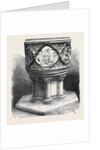 The Font in the New Episcopal Church at Dunkeld by Anonymous