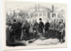 The Lord Mayor of Dublin Presenting the City Keys to the Right Hon. Earl Spencer K.G. Lord Lieutenant of Ireland 1869 by Anonymous