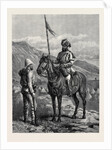 Our Troops in Afghanistan: A Sowar of the 10th Bengal Lancers and a Private of the 9th Foot 1880 by Anonymous