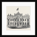 The King's Palace, at Antwerp, Formerly the Hotel De La Place De Meir, 1852 by Anonymous