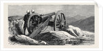 The Afghan War: One of the Guns of Fort Ali Musjid 1879 by Anonymous