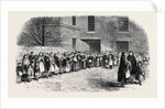The Cotton Famine: Operatives Waiting for Their Breakfast in Mr. Chapman's Courtyard Mottram Near Manchester 1862 by Anonymous