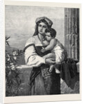 Italian Mother and Child, 1871 by Anonymous