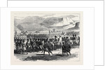 The Abyssinian Expedition: Arrival at Adigerat of an Ambassador from Kassai King of Tigre 1868 by Anonymous