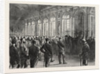The Proclaiming the Emperor of Germany in the Galerie Des Glaces, Versailles, France, 1871 by Anonymous