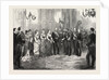 The Betrothal of the King of Spain: The King's Envoy Formally Asking the Duke of Montpensier for the Hand of the Infanta Mercedes, 1878 by Anonymous