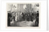 The Betrothal of the King of Spain: The King's Envoy Formally Asking the Duke of Montpensier for the Hand of the Infanta Mercedes, 1878 by Anonymous