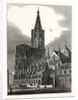 The Cathedral at Strasbourg France by Anonymous