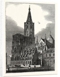 The Cathedral at Strasbourg France by Anonymous