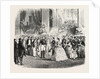 Reception Ll. Mm. At the Palais De L'Industrie, by Prince Napoleon and the Commission of the Exhibition. Paris, France, Exposition Universelle by Anonymous
