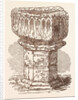 October 13th, St. Edward the Confessor's Day: The Confessor's Font, from Islip by Anonymous