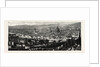 General View of Florence from the Heights of San Miniato, the Queen at Florence, Italy by Anonymous