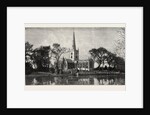 Holy Trinity Church, in Here Shakespeare is Buried from the River Avon, Stratford-on-Avon by Anonymous