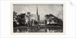 Holy Trinity Church, in Here Shakespeare is Buried from the River Avon, Stratford-on-Avon by Anonymous