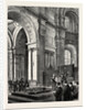Funeral of the Late Sir Edwin Landseer in St. Paul's Cathedral, London by Anonymous
