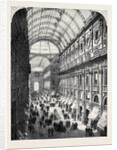 The Victor Emmanuel Gallery, the Great Covered Street in Milan by Anonymous