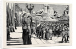 The Scots Guards Marching Through the Grand Square, Alexandria, on Their Way to the Front by Anonymous