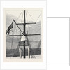 The Look-Out Perch on Board H.M.S. Minotaur in Aboukir Bay by Anonymous