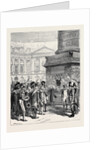 Soldiers of the First Empire in the Place Vendome, 1870 by Anonymous