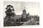 The Exhibition Buildings from the Gardens by Anonymous