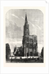 Strasbourg Cathedral, 1861 by Anonymous