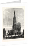 Strasbourg Cathedral, 1861 by Anonymous
