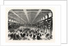 Ball in Honour of President Lincoln in the Great Hall of the Patent Office at Washington, 1865 by Anonymous