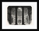 Interior of the Pantheon. Rome Italy by Anonymous