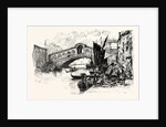 The Rialto Bridge and Fish Market by Anonymous