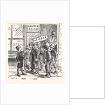 Look Loike Wan of Thim Dirty Republicans an If Yer Don't Shout Me Fader and Hancock, I'Ll Black Eye of Ye by Anonymous