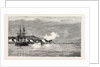 The Civil War in Chili: Forts Valdivia and Yerbas Buenas, at Valparaiso, Firing on the Rebel Congressional Esmeralda by Anonymous