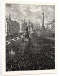 The Funeral of Mr. C.S. Parnell: The Procession Passing Through Sackville Street, Dublin by Anonymous