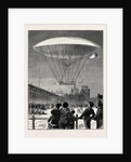 M. Dupuy De Lôme's New Navigating Balloon: The Ascent at Fort Vincennes by Anonymous